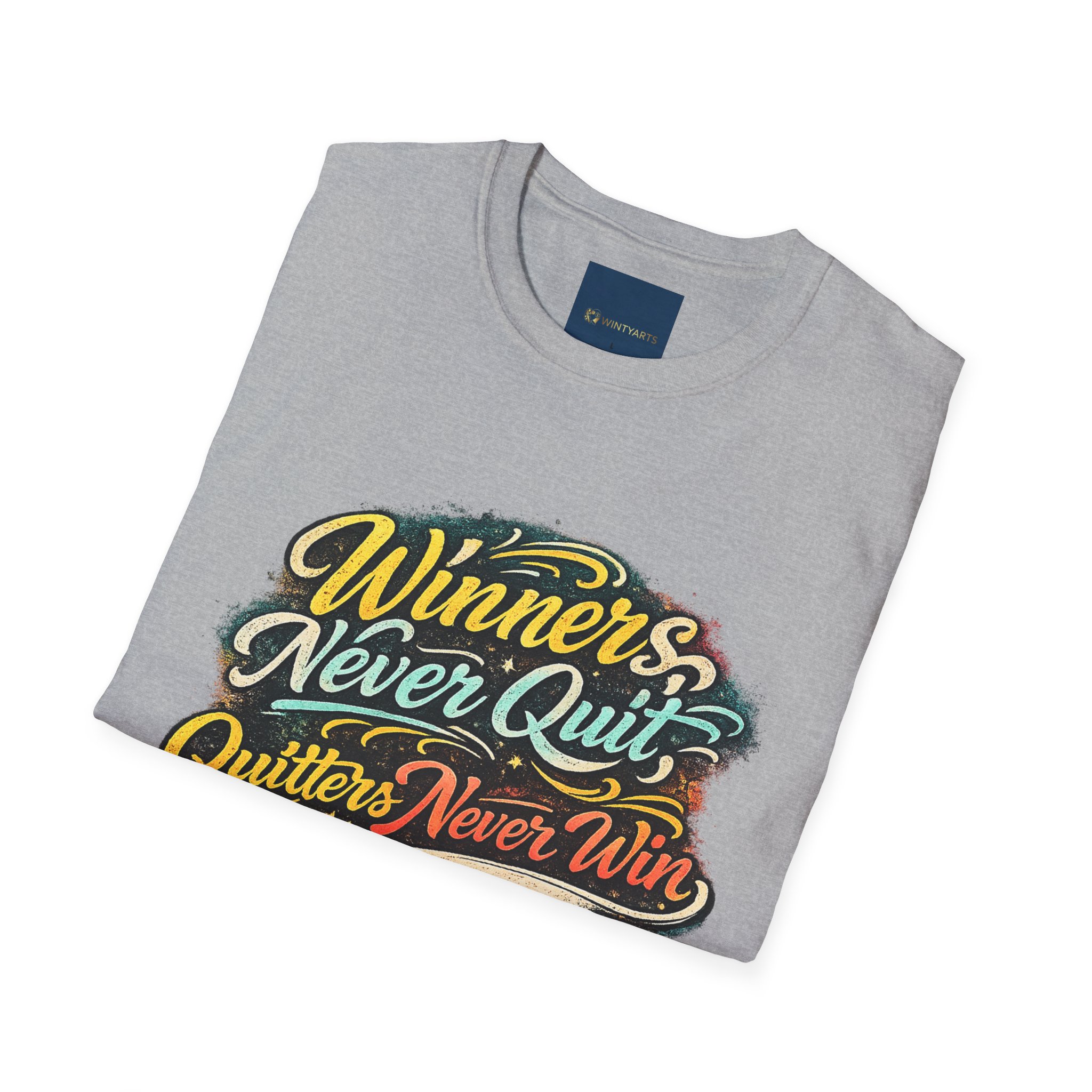 Winners Never Quit T Shirt — Winners Never Quit Never Win - Image 5