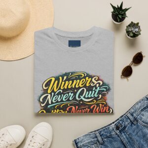 Winners Never Quit T Shirt — Winners Never Quit Never Win